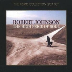 Robert Johnson - High Price Of Soul in der Gruppe CD / Blues,Country,Jazz bei Bengans Skivbutik AB (638890)