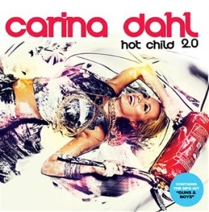 Dahl Carina - Hot Child 2.0 in der Gruppe CD bei Bengans Skivbutik AB (639239)