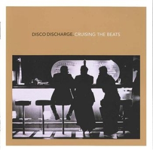 Various Artists - Disco Discharge - Cruising The Beat in der Gruppe CD / Dans/Techno bei Bengans Skivbutik AB (639280)
