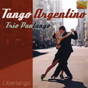 Trio Pantango - Tango Argentino - Libertango in der Gruppe CD / Elektroniskt,World Music bei Bengans Skivbutik AB (639795)