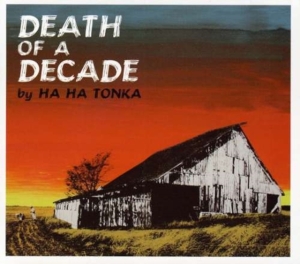 Ha Ha Tonka - Death Of A Decade in der Gruppe CD / Country,Pop-Rock bei Bengans Skivbutik AB (641116)