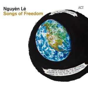 Le Nguyen - Songs Of Freedom in der Gruppe CD / Jazz bei Bengans Skivbutik AB (641692)