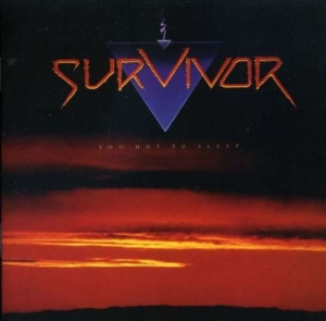 Survivor - Too Hot To Sleep in der Gruppe CD / Pop-Rock bei Bengans Skivbutik AB (641710)