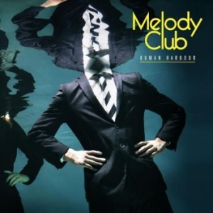 Melody Club - Human Harbor in der Gruppe CD / Pop-Rock bei Bengans Skivbutik AB (641728)