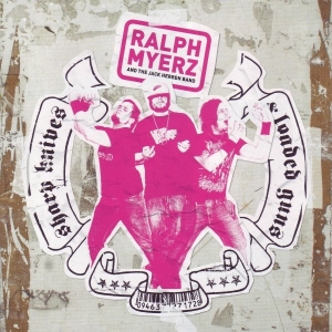 Myerz Ralph And The Jack Herren Ban - Sharp Knives & Loade in der Gruppe CD / Norsk Musik,Pop-Rock bei Bengans Skivbutik AB (642436)