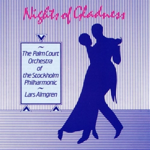 The Palm Court Orchestra - Nights Of Gladness in der Gruppe CD bei Bengans Skivbutik AB (643149)