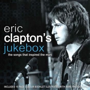 Clapton Eric Jukebox - Eric Claptons Jukebox (Songs That I in der Gruppe CD / Pop bei Bengans Skivbutik AB (643872)