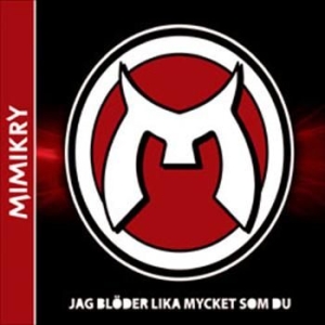 Mimikry - Jag Blöder Lika Mycket Som Du in der Gruppe CD bei Bengans Skivbutik AB (643873)