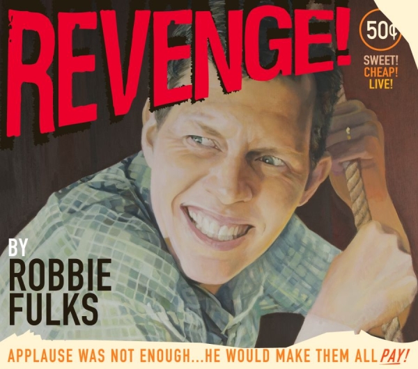 Fulks Robbie - Revenge! in der Gruppe CD / Country bei Bengans Skivbutik AB (644126)