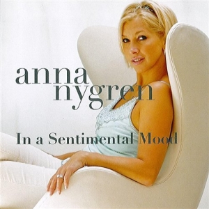 Nygren Anna - In A Sentimental Mood in der Gruppe CD / Jazz bei Bengans Skivbutik AB (644191)