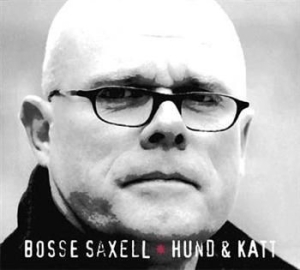 Saxell Bosse - Hund & Katt in der Gruppe CD / Pop-Rock,Svensk Folkmusik bei Bengans Skivbutik AB (644680)