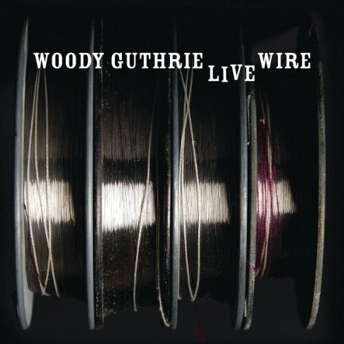 Guthrie Woody - Live Wire in der Gruppe CD / Jazz/Blues bei Bengans Skivbutik AB (644785)