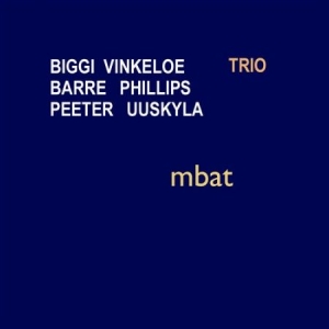 Biggi Vinkeloe Trio  Med Barre Phil - Mbat in der Gruppe CD bei Bengans Skivbutik AB (645137)