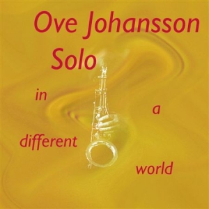 Johansson Ove - In A Different World in der Gruppe Externt_Lager / Naxoslager bei Bengans Skivbutik AB (645216)