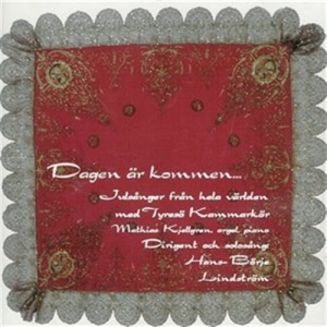 Tyresö Kammarkör - Dagen Är Kommen in der Gruppe CD bei Bengans Skivbutik AB (645231)