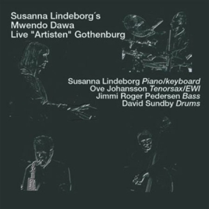 Susanna Lindeborgs Mwendo Dawa - Live In Göteborg in der Gruppe Externt_Lager / Naxoslager bei Bengans Skivbutik AB (645302)