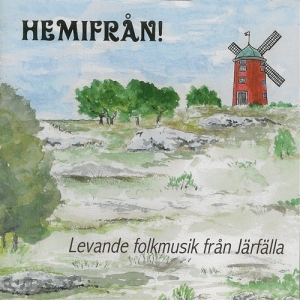 Järfälla Folkmusiker - Hemifrån in der Gruppe CD / Elektroniskt,Svensk Folkmusik bei Bengans Skivbutik AB (645307)