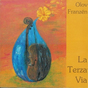 Franzen Olov - La Terza Via in der Gruppe Externt_Lager / Naxoslager bei Bengans Skivbutik AB (645325)