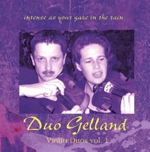 Duo Gelland - Intense As Your Gaze In The Rain in der Gruppe Externt_Lager / Naxoslager bei Bengans Skivbutik AB (645350)