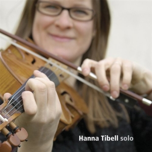 Tibell Hanna - Solo in der Gruppe CD / Elektroniskt,Svensk Folkmusik bei Bengans Skivbutik AB (645400)