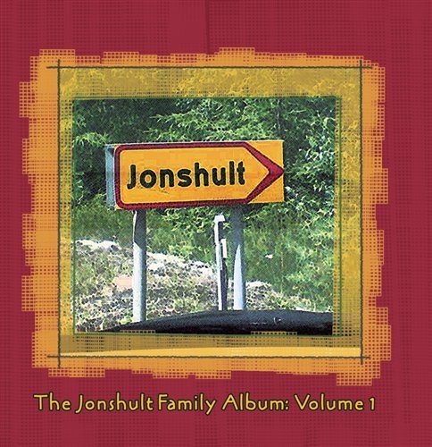 Jonshult Family The - Family Album Volume 1 in der Gruppe CD / Bestseller bei Bengans Skivbutik AB (645449)