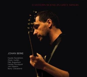 Berke Johan - Eastern Scene In Grey Minor in der Gruppe Externt_Lager / Naxoslager bei Bengans Skivbutik AB (645452)