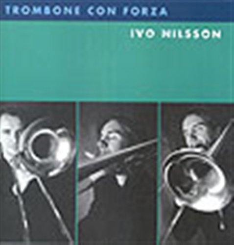 Nilsson Ivo - Trombone Con Forza in der Gruppe CD bei Bengans Skivbutik AB (645543)