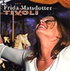 Matsdotter Frida - Tivoli in der Gruppe CD bei Bengans Skivbutik AB (645577)