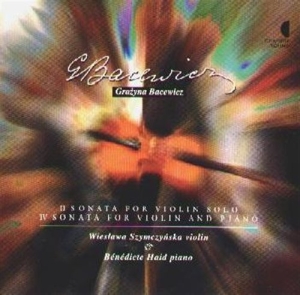 Bacewicz Grazyna - Bacewicz Sonater För Violin & Piano in der Gruppe Externt_Lager / Naxoslager bei Bengans Skivbutik AB (645609)