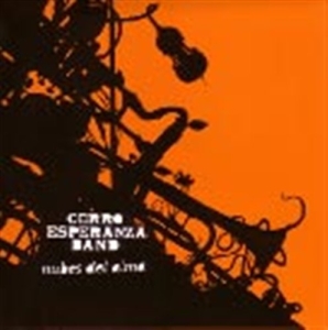 Cerro Esperanza Band - Nubes Del Alma in der Gruppe CD / Elektroniskt,World Music bei Bengans Skivbutik AB (645693)
