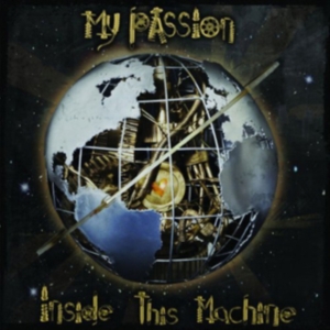 My Passion - Inside This Machine in der Gruppe CD / Pop-Rock bei Bengans Skivbutik AB (645781)