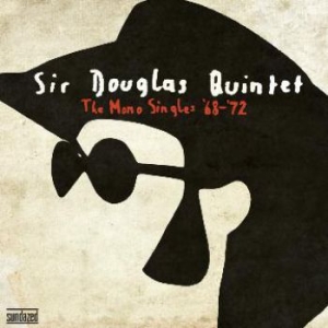 Sir Douglas Quintet - The Mono Singles '68-'72 - The Best in der Gruppe CD bei Bengans Skivbutik AB (646110)