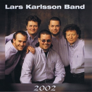 Lars Karlsson Band - 2002 in der Gruppe CD / Elektroniskt,Svensk Folkmusik bei Bengans Skivbutik AB (646288)