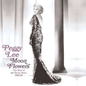 Peggy Lee - Moon Flowers in der Gruppe CD bei Bengans Skivbutik AB (646321)