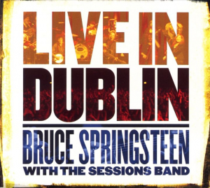Springsteen Bruce With The Se - Live In Dublin in der Gruppe CD / Pop-Rock bei Bengans Skivbutik AB (646566)