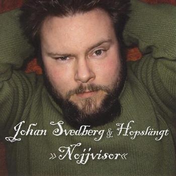 Svedberg Johan And Hopslängt - Nojjvisor in der Gruppe CD / Bestseller bei Bengans Skivbutik AB (646995)