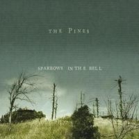 Pines - Sparrows In The Bell in der Gruppe CD bei Bengans Skivbutik AB (647397)
