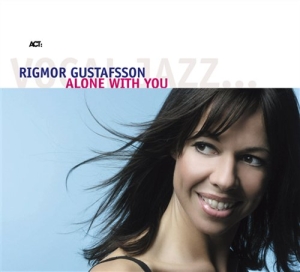 Gustafsson Rigmor - Alone With You in der Gruppe CD bei Bengans Skivbutik AB (648211)