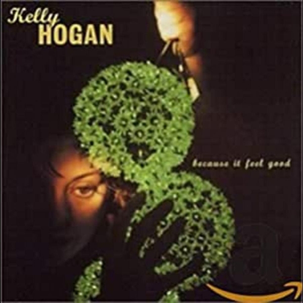 Hogan Kelly - Because It Feel Good in der Gruppe CD / Rock bei Bengans Skivbutik AB (650242)