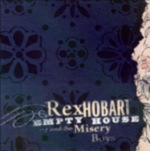 Hobart Rex & Misery Boys - Empty House in der Gruppe CD / Country,Pop-Rock bei Bengans Skivbutik AB (650246)