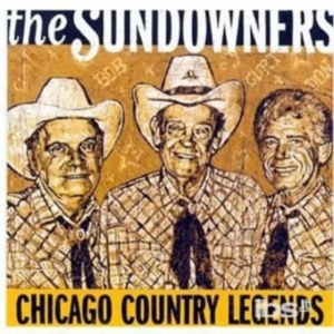 Sundowners - Chicago Country Legends in der Gruppe CD / Hårdrock,Pop-Rock,RnB-Soul bei Bengans Skivbutik AB (650261)