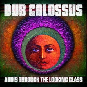 Dub Colossus - Addis Through The Looking Glas in der Gruppe CD / Elektroniskt,World Music bei Bengans Skivbutik AB (650561)