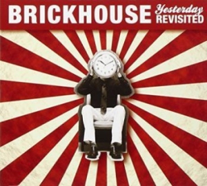 Brickhouse - Yesterday Revisited in der Gruppe CD / Rock bei Bengans Skivbutik AB (650703)