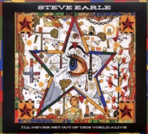 Earle Steve - I'll Never Get Out Of This Wor in der Gruppe -Start New West bei Bengans Skivbutik AB (650862)