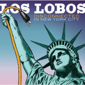 Los Lobos - Disconnected In New York City in der Gruppe CD / Pop-Rock bei Bengans Skivbutik AB (651523)