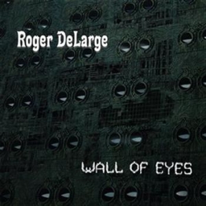 Delarge Roger - Wall Of Eyes in der Gruppe Externt_Lager / Naxoslager bei Bengans Skivbutik AB (652058)