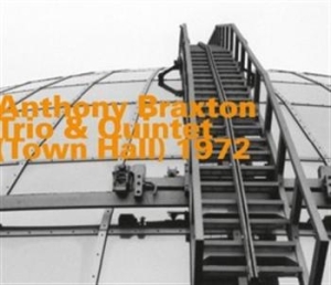 Braxton Anthony - Town Hall 1972 in der Gruppe Externt_Lager / Naxoslager bei Bengans Skivbutik AB (652184)