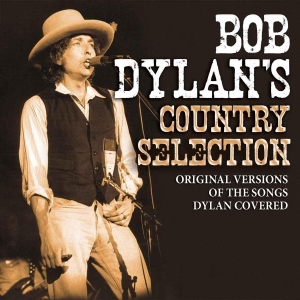 Dylan Bob - Bob Dylans Country Selection in der Gruppe CD / Pop-Rock bei Bengans Skivbutik AB (652323)