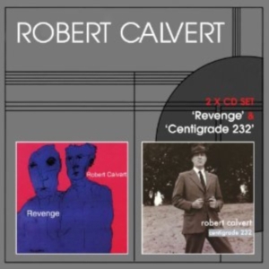 Robert Calvert - Revenge / Centigrade in der Gruppe CD / Pop-Rock bei Bengans Skivbutik AB (653366)
