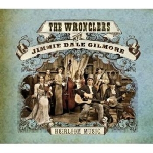 Gilmore Jimmie Dale & The Wronglers - Heirloom Music in der Gruppe CD bei Bengans Skivbutik AB (653785)